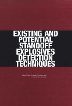 Paperback Existing and Potential Standoff Explosives Detection Techniques Book