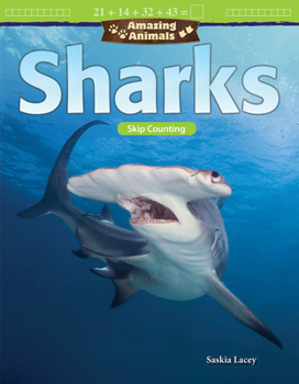 Paperback Amazing Animals: Sharks: Skip Counting Book