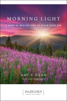 Paperback Morning Light: A Book of Meditations to Begin Your Day Book