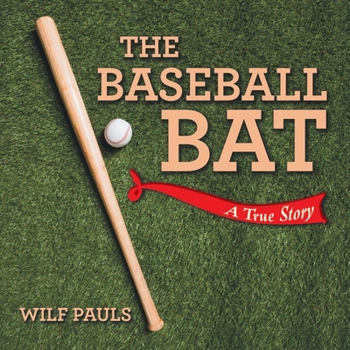 Paperback The Baseball Bat: A True Story Book