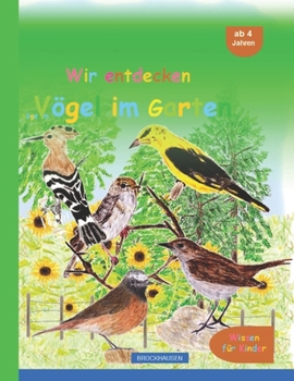 Paperback Wir entdecken Vögel im Garten: Brockhausen [German] Book