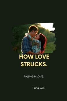 Paperback How Love Strucks: Falling Inlove Book