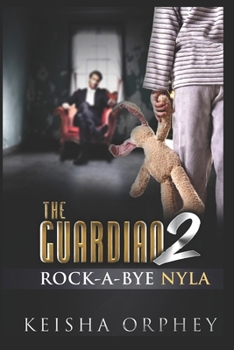Paperback The Guardian II: Rock-A-Bye Nyla Book