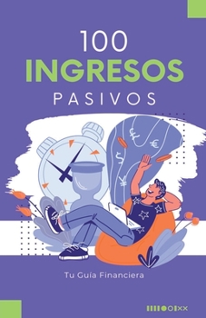 Paperback 100 Ingresos Pasivos [Spanish] Book