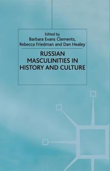 Paperback Russian Masculinities in History and Culture Book