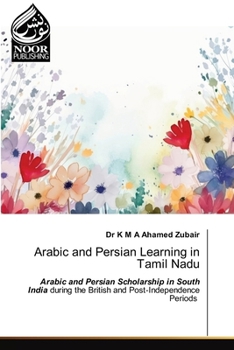 Paperback Arabic and Persian Learning in Tamil Nadu Book