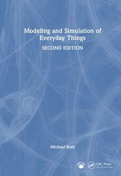 Hardcover Modeling and Simulation of Everyday Things Book