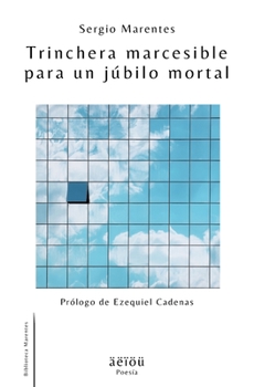 Paperback Trinchera marcesible para un júbilo mortal [Spanish] Book