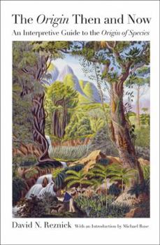 Paperback The "origin" Then and Now: An Interpretive Guide to the "origin of Species" Book