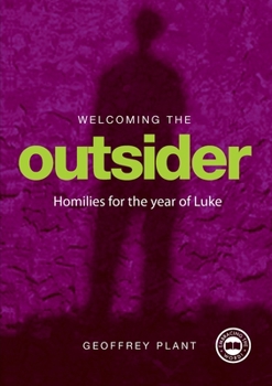 Paperback Welcoming The Outsider Reflections for the Year of Luke Year C Book