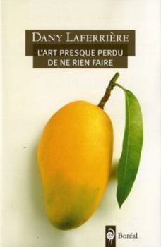 Paperback L'Art presque perdu de ne rien faire [French] Book