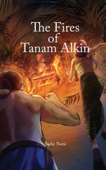 Paperback The Fires of Tanam Alkin Book