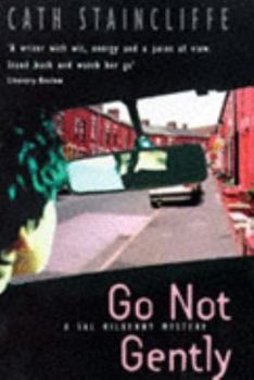 Go Not Gently - Book #2 of the Sal Kilkenny
