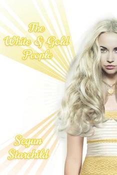 Paperback The White & Gold People Book