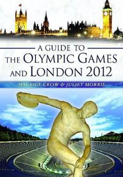 Paperback A Guide to the Olympic Games and London 2012 Book