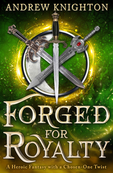 Forged for Royalty (Forged For Destiny)