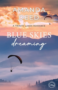 Paperback Blue Skies Dreaming Book