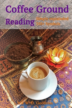 Paperback Coffee Ground Reading: Simply explained 350+ Symbols Book