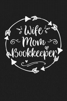 Paperback Wife Mom Bookkeeper: Mom Journal, Diary, Notebook or Gift for Mother Book