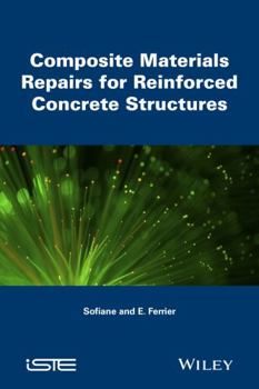 Hardcover Composite Materials Repairs for Reinforced Concrete Structures Book