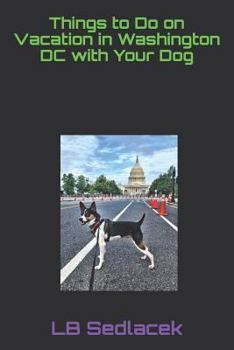 Paperback Things to Do on Vacation in Washington DC with Your Dog Book