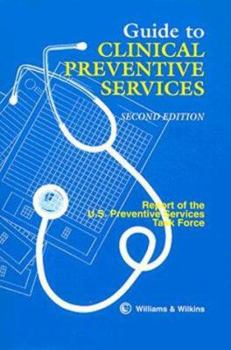 Paperback Guide to Clinical Preventive Services: Report of the U S Preventive Services Task Force Book