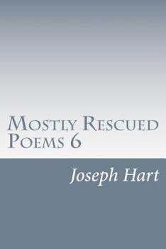 Paperback Mostly Rescued Poems 6 Book