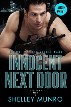Innocent Next Door: A Steamy Military Suspense Romance (Large Print) (Military Men - Large Print)