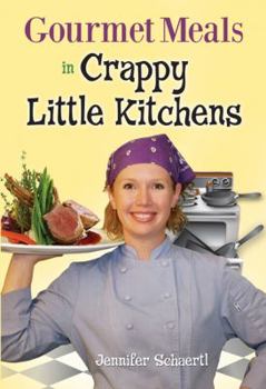 Paperback Gourmet Meals in Crappy Little Kitchens Book