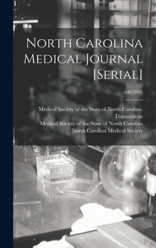 Hardcover North Carolina Medical Journal [serial]; v.6(1945) Book