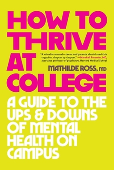 How to Thrive at College: A Psychiatrist's Family Guide for the "Anxious" Generation