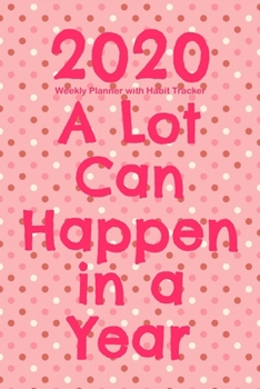 2020 Weekly Planner with Habit Tracker: Pink 2020 At a Glance Weekly Planner Pages with To Do List and Habit Tracker