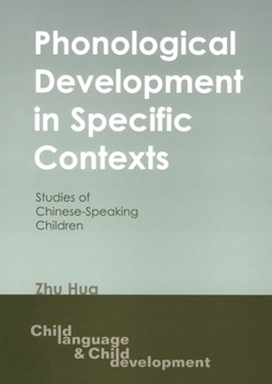 Phonological Development in Specific Contexts