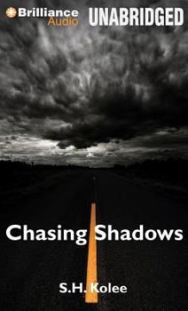 Chasing Shadows - Book #2 of the Shadow