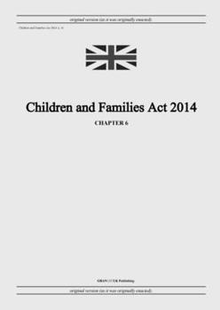 Paperback Children and Families Act 2014 (c. 6) Book