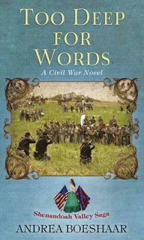 Library Binding Too Deep for Words: Shenandoah Valley Saga [Large Print] Book