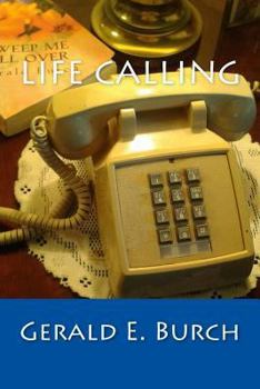 Paperback Life Calling: ....a call we ALL should answer! Book
