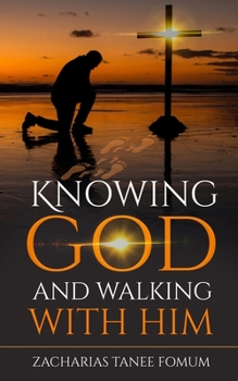 Paperback Knowing God And Walking With Him Book