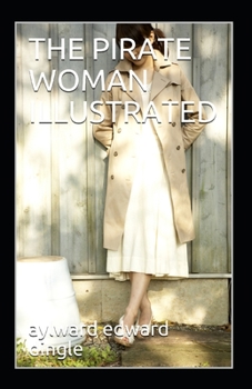 Paperback The Pirate Woman Illustrated Book