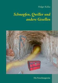 Paperback Schnopfen, Qwiller und andere Gesellen: Die Forschungsreise [German] Book