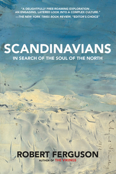 Hardcover Scandinavians: In Search of the Soul of the North Book