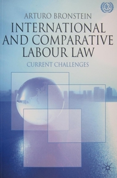 International and Comparative Labour Law: Current Challenges