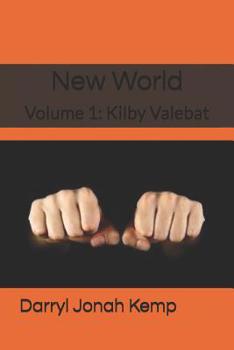 Paperback New World: Volume 1: Kilby Valebat Book