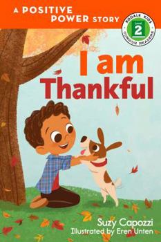 Hardcover I Am Thankful: A Positive Power Story Book