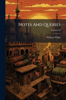 Paperback Notes And Queries; Volume 93 Book