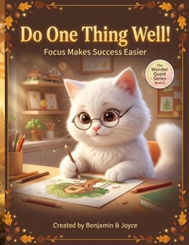 Paperback Do One Thing Well!: Focus Makes Success Easier Book