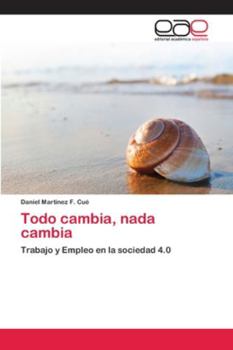 Paperback Todo cambia, nada cambia [Spanish] Book