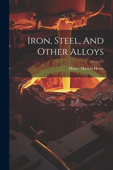 Paperback Iron, Steel, And Other Alloys Book