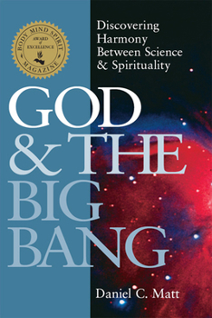 Hardcover God and the Big Bang (1st Edition): Discovering Harmony between Science & Spirituality Book