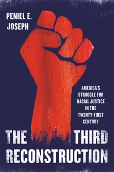 Hardcover The Third Reconstruction: America's Struggle for Racial Justice in the Twenty-First Century Book
